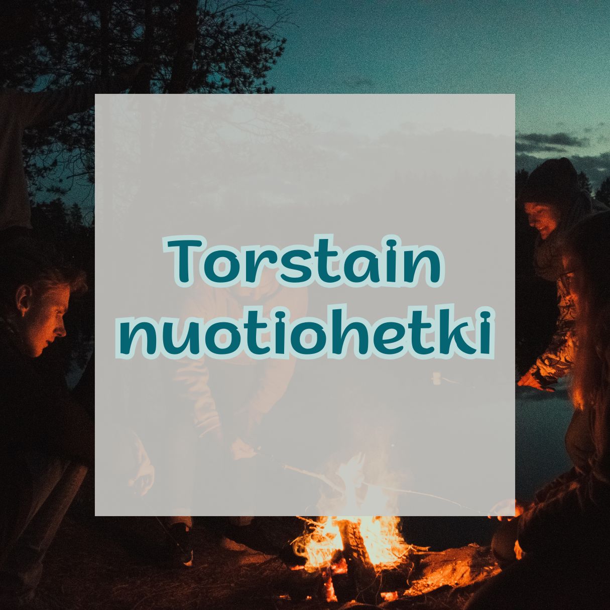 Hämärässä illassa nuotio, jonka ympärillä ihmisiä. Kuvastaa markkinointiyhteisön torstain nuotiohetkeä.